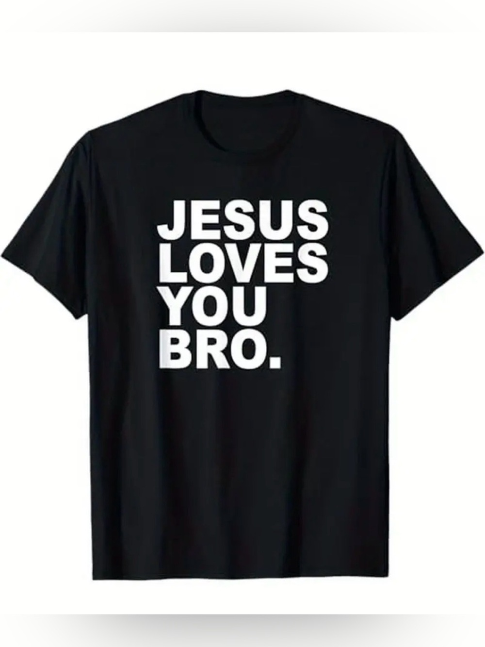 Men’s "Jesus Loves You Bro." Cotton Graphic Tee
